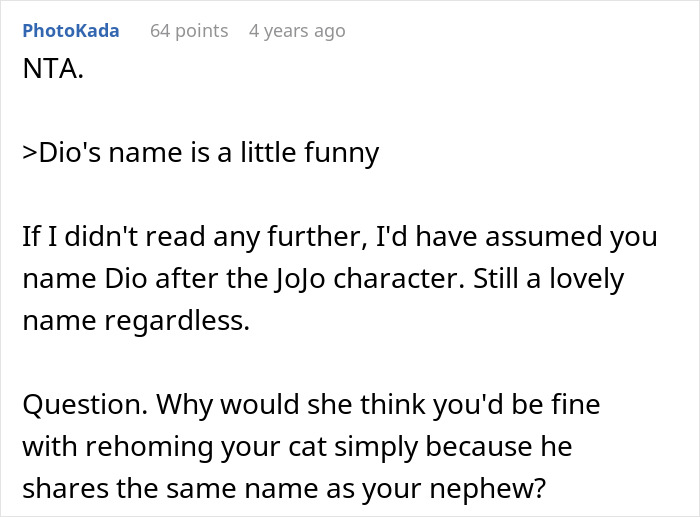 Comment discussing sister demanding family rehomes or renames 11YO cat because he shares a name with her son. Comment discussing sister demanding family rehomes or renames 11YO cat because he shares a name with her son.