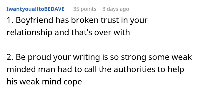 Screenshot of an online post where a woman seeks advice after her boyfriend calls police over her novel's content. Screenshot of an online post where a woman seeks advice after her boyfriend calls police over her novel's content.