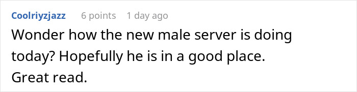 Comment mentioning hope for the new male server’s well-being and appreciating the read about staff serving dish of revenge.