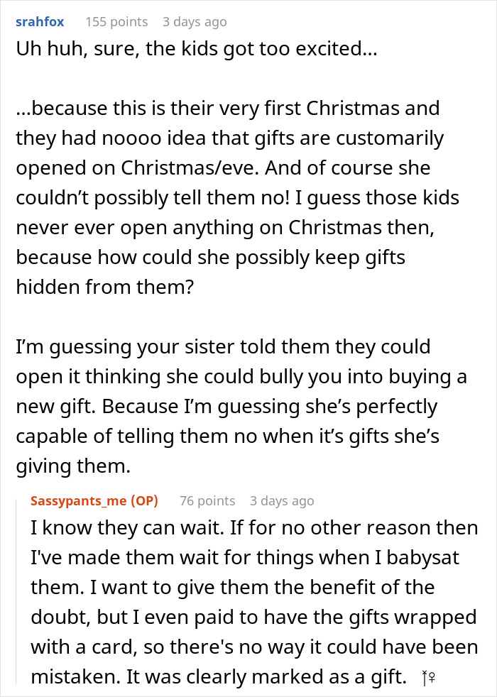 Woman thinks she deserves another Christmas gift for opening one early and receives a reality check in comments discussion.