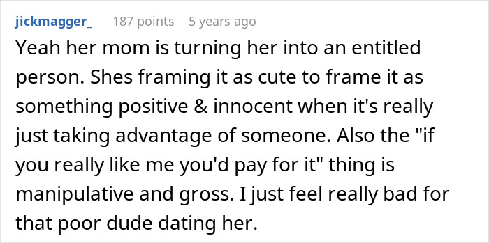 Comment criticizing a mom for teaching her daughter to treat her boyfriend like a personal ATM, calling it manipulative and entitled.