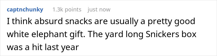 Reddit comment discussing white elephant gift ideas, mentioning snacks and a yard-long Snickers box as popular choices. Reddit comment discussing white elephant gift ideas, mentioning snacks and a yard-long Snickers box as popular choices.