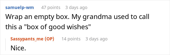 Screenshot of a Reddit comment thread where a user shares wrapping an empty box as a box of good wishes. Screenshot of a Reddit comment thread where a user shares wrapping an empty box as a box of good wishes.