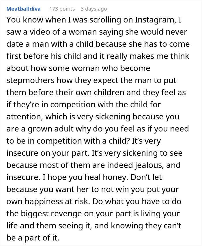 Comment discussing insecurity and jealousy of stepmothers competing with children for attention in family dynamics. Comment discussing insecurity and jealousy of stepmothers competing with children for attention in family dynamics.