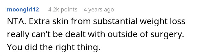 Comment from user moongirl12 explaining that extra skin from weight loss requires surgery, relating to aunt-pay-niece-tummy-tuck-drama.