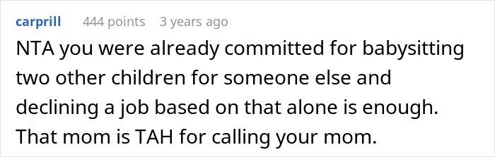Comment discussing a teen refusing to babysit a reckless 8-year-old and the mom reacting angrily. Comment discussing a teen refusing to babysit a reckless 8-year-old and the mom reacting angrily.
