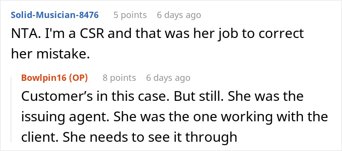 Screenshot of an online discussion about a coworker refusing to fix her own mistake and reaction to call being handed back. Screenshot of an online discussion about a coworker refusing to fix her own mistake and reaction to call being handed back.
