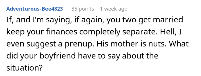 Comment discussing the entitled mother wanting expenses split between son and his girlfriend, suggesting a prenup. Comment discussing the entitled mother wanting expenses split between son and his girlfriend, suggesting a prenup.