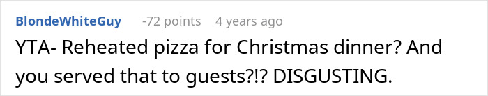Screenshot of a Reddit comment criticizing reheating pizza for Christmas dinner and serving it to guests as disgusting.