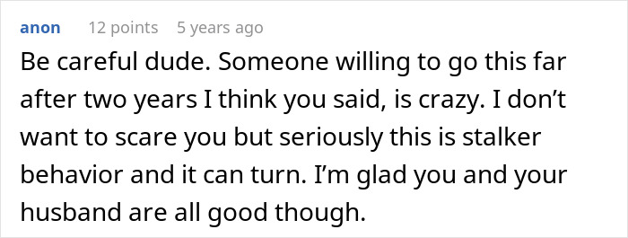 Comment warning about stalker behavior and crazy ex-girlfriends after woman receives proof her husband is cheating.