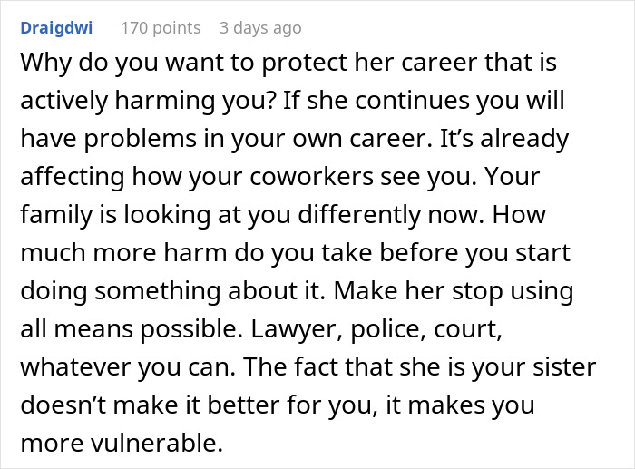 Commenter advises taking legal action as sister's TikTok lies harm family trust and personal career reputation. Commenter advises taking legal action as sister's TikTok lies harm family trust and personal career reputation.