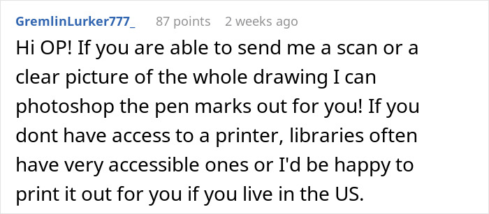 Comment on Reddit offering to photoshop pen marks out of a 19YO daughter's first real drawing after dad fixes it for fun.