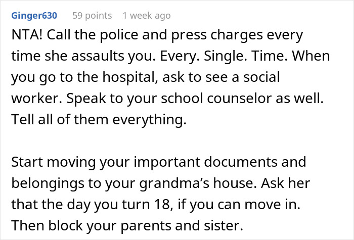Comment advising a teen living in fear of a violent sister to seek help from police, social workers, and counselors.