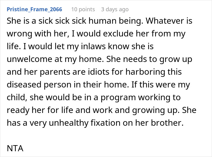 Comment describing a woman hospitalized after family’s intervention over her unhealthy obsession with her brother. Comment describing a woman hospitalized after family’s intervention over her unhealthy obsession with her brother.