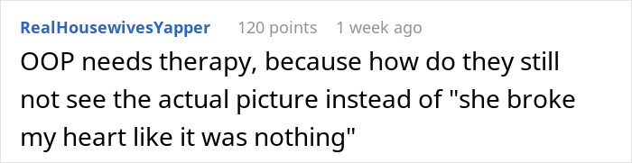 Guy Can't Believe GF Won't Abandon Her Dreams To Be With Him, Whines Even A Year After The Breakup