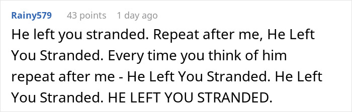 Comment on Reddit post showing user repeating phrase about being left stranded, expressing frustration. Comment on Reddit post showing user repeating phrase about being left stranded, expressing frustration.