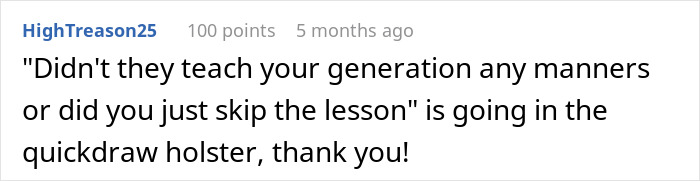 Comment in online discussion about older man bashing younger generations, woman quickly responding to him. Comment in online discussion about older man bashing younger generations, woman quickly responding to him.