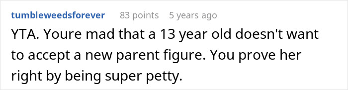 Screenshot of a Reddit comment discussing a 13-year-old who dislikes dad’s girlfriend and regrets not accepting her gift. Screenshot of a Reddit comment discussing a 13-year-old who dislikes dad’s girlfriend and regrets not accepting her gift.