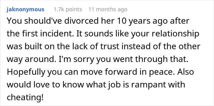 Reddit comment discussing trust issues and cheating in a marriage ruined after 10 years by wife leaving husband. Reddit comment discussing trust issues and cheating in a marriage ruined after 10 years by wife leaving husband.