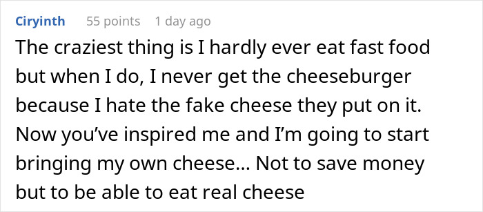 Comment about bringing real cheese to McDonald’s inspired by friend showing true colors in drive-thru interaction.