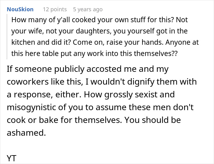 Comment discussing the office potluck store bought dessert drama and challenging sexist assumptions about cooking. Comment discussing the office potluck store bought dessert drama and challenging sexist assumptions about cooking.