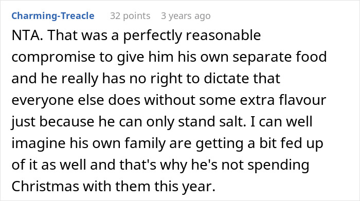Comment discussing a picky eater demanding brother’s in-laws change entire Christmas menu and receiving a reality check. Comment discussing a picky eater demanding brother’s in-laws change entire Christmas menu and receiving a reality check.