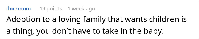 Comment about childfree woman refusing to take responsibility for her sister’s new baby and adoption as an option.
