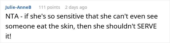 Comment criticizing fiancée’s mother for being disgusted by how guy eats baked potato with the skin. Comment criticizing fiancée’s mother for being disgusted by how guy eats baked potato with the skin.