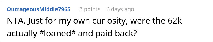 Reddit comment asking if $62k was actually loaned and repaid, brother money wife family dispute. Reddit comment asking if $62k was actually loaned and repaid, brother money wife family dispute.
