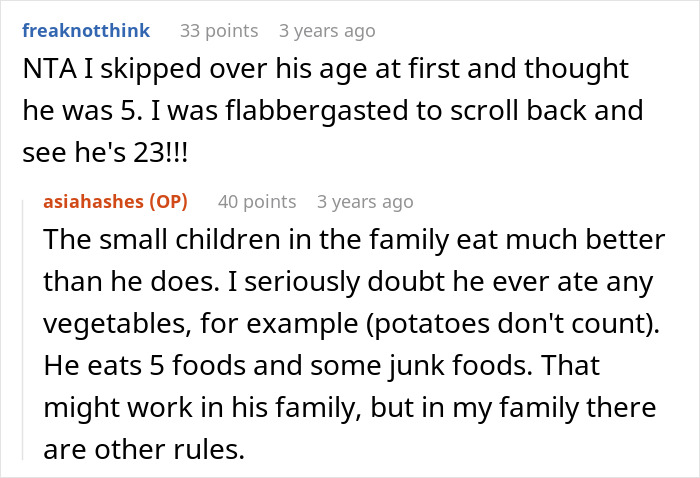 Online discussion about a picky eater demanding brother’s in-laws change entire Christmas menu and facing a reality check. Online discussion about a picky eater demanding brother’s in-laws change entire Christmas menu and facing a reality check.