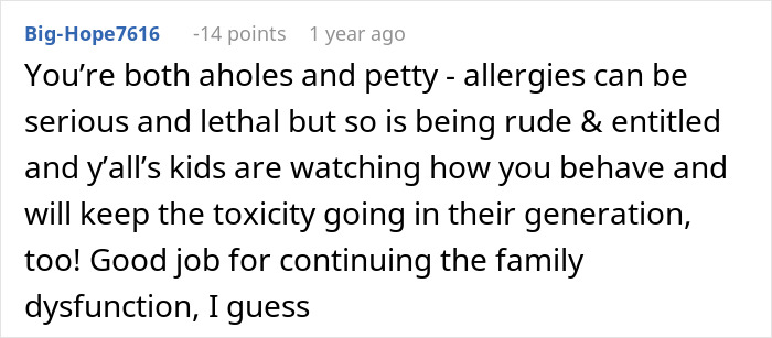 Comment discussing family conflict over allergies and the consequences of expecting others to cater to allergic needs. Comment discussing family conflict over allergies and the consequences of expecting others to cater to allergic needs.