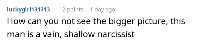 Reddit comment accusing a man of being a vain, shallow narcissist amid a heated relationship argument.