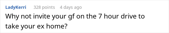 Screenshot of an online comment where a user questions why a guy takes his ex on a long drive, sparking relationship conflict. Screenshot of an online comment where a user questions why a guy takes his ex on a long drive, sparking relationship conflict.