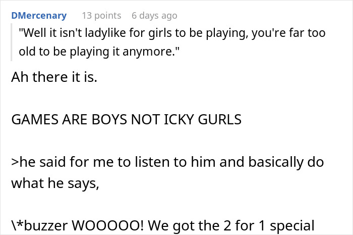 Screenshot of a comment mocking a girlfriend for playing video games to unwind, saying it isn’t ladylike behavior. Screenshot of a comment mocking a girlfriend for playing video games to unwind, saying it isn’t ladylike behavior.