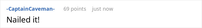 Screenshot of a social media comment reading Nailed it expressing approval and agreement on a post about entitled neighbor’s behavior. Screenshot of a social media comment reading Nailed it expressing approval and agreement on a post about entitled neighbor’s behavior.