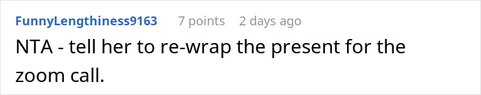 Screenshot of an online forum comment about a woman thinking she deserves another Christmas gift after opening one early. Screenshot of an online forum comment about a woman thinking she deserves another Christmas gift after opening one early.