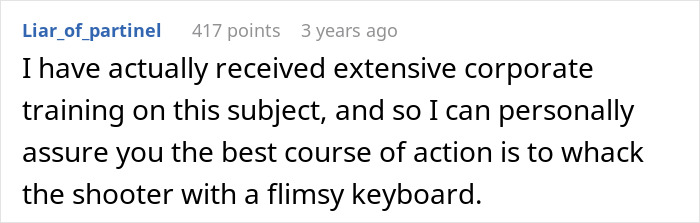 Comment on mass shooting survival tips recommends using a keyboard as a self-defense tool against a shooter. Comment on mass shooting survival tips recommends using a keyboard as a self-defense tool against a shooter.