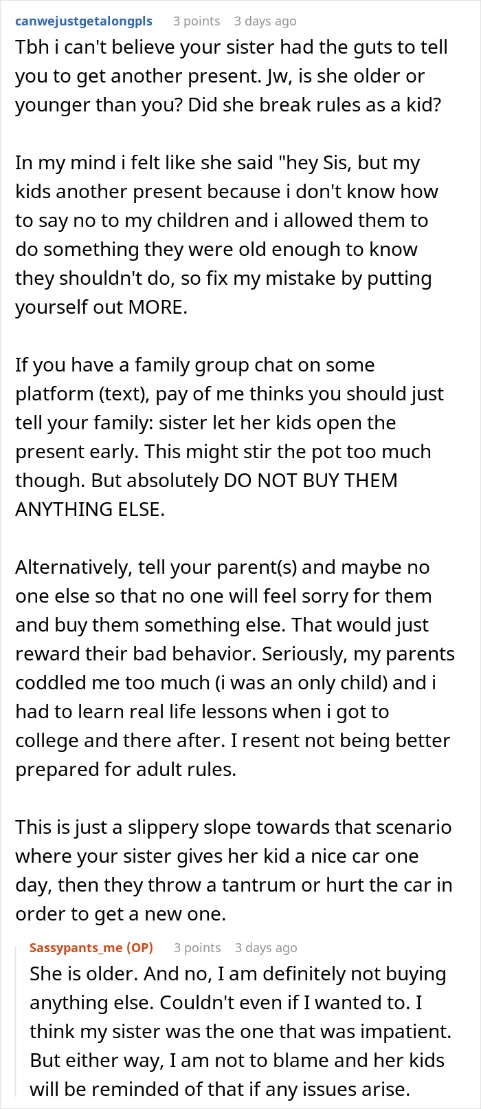 Woman thinks she deserves another Christmas gift after opening one early and receives a reality check response.