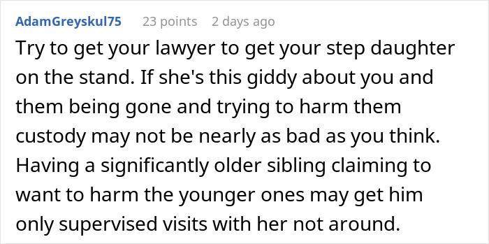 Comment suggesting legal action regarding stepdaughter’s behavior and custody concerns in a family conflict discussion. Comment suggesting legal action regarding stepdaughter’s behavior and custody concerns in a family conflict discussion.