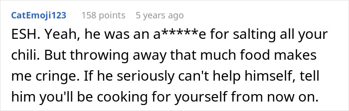 Screenshot of an online comment discussing a woman rethinking her relationship after her boyfriend salts the entire pot of chili. Screenshot of an online comment discussing a woman rethinking her relationship after her boyfriend salts the entire pot of chili.