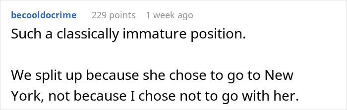 Guy Can't Believe GF Won't Abandon Her Dreams To Be With Him, Whines Even A Year After The Breakup Guy Can't Believe GF Won't Abandon Her Dreams To Be With Him, Whines Even A Year After The Breakup