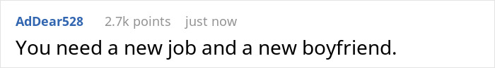 Screenshot of Reddit comment saying You need a new job and a new boyfriend, in thread discussing a racist gift Screenshot of Reddit comment saying You need a new job and a new boyfriend, in thread discussing a racist gift