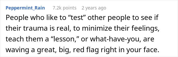 Screenshot of a Reddit comment discussing red flags related to testing others and minimizing their feelings online. Screenshot of a Reddit comment discussing red flags related to testing others and minimizing their feelings online.