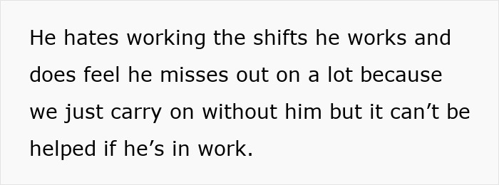 Woman planning outing with husband who works shifts, feeling he misses out due to his work schedule. Woman planning outing with husband who works shifts, feeling he misses out due to his work schedule.