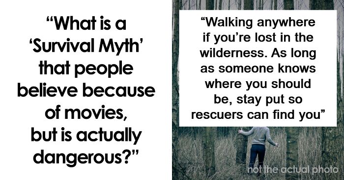 “Eat Snow For Hydration”: 40 Survival Hacks That Are Myths And Don’t Work Or Are Dangerous
