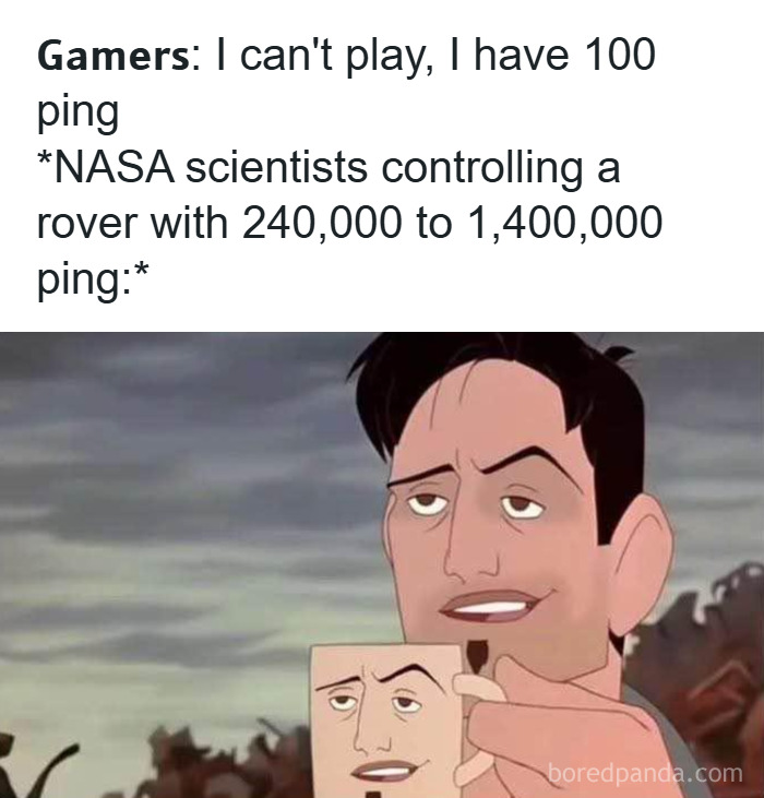 Meme comparing gamers' low ping complaints to NASA scientists controlling a rover with extremely high ping solving math problems.