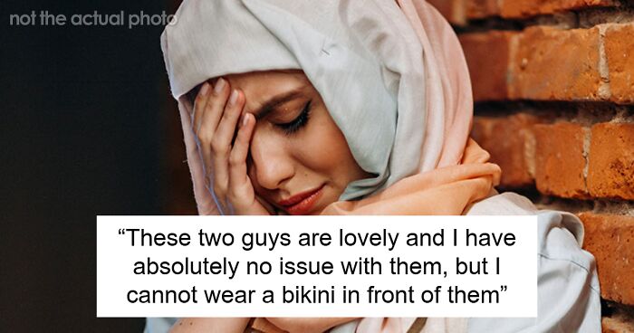 Family Accuses Muslim DIL Of Tearing Family Apart Because She Won’t Wear Bikini To Bridal Party
