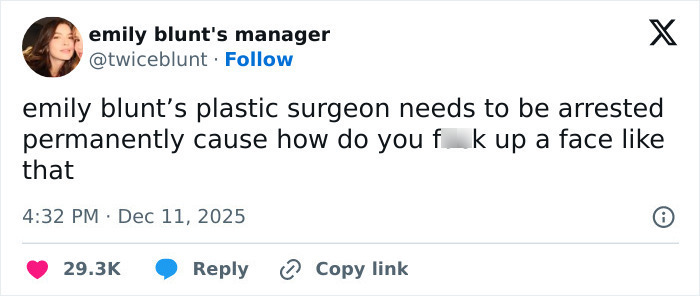 Tweet text criticizing Emily Blunt's plastic surgeon, fueling plastic surgery rumors after her podcast appearance.