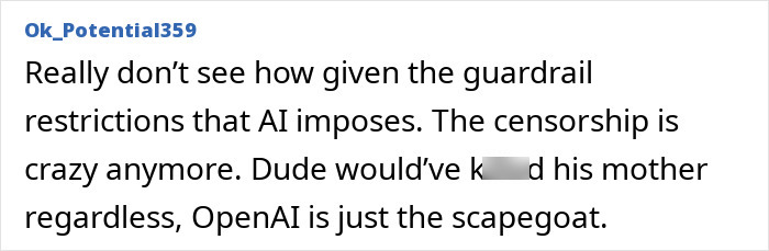 Screenshot of an online comment discussing AI censorship and OpenAI as a scapegoat amid ChatGPT expert backlash. Screenshot of an online comment discussing AI censorship and OpenAI as a scapegoat amid ChatGPT expert backlash.