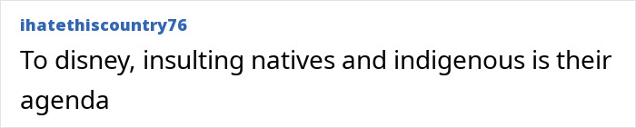 User comment criticizing Disney over insulting natives and indigenous people, relating to accusations about Disney’s remakes and racism. User comment criticizing Disney over insulting natives and indigenous people, relating to accusations about Disney’s remakes and racism.